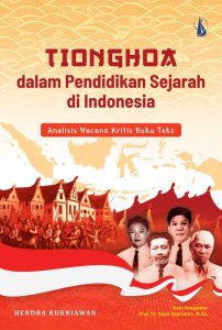 Tionghoa dalam Pendidikan Sejarah di Indonesia: Analisis Wacana Kritis Buku Teks