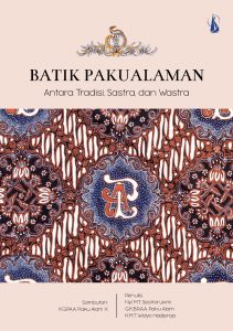 Batik Pakualaman antara Tradisi, Sastra, dan Wastra