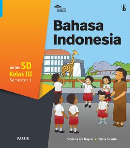 Bahasa Indonesia untuk SD Kelas III Semester 1