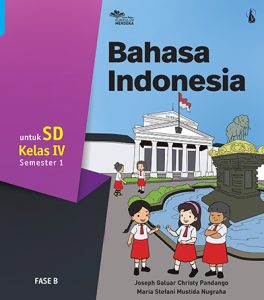 Bahasa Indonesia untuk SD Kelas IV Semester 1
