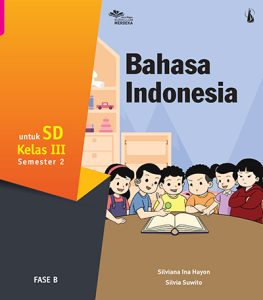 Bahasa Indonesia untuk SD Kelas III Semester 2
