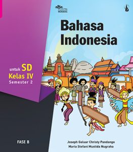 Bahasa Indonesia untuk SD Kelas IV Semester 2
