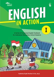 English in Action: A series of Contextual English Textbook for Indonesian Elementary School Students Grade I