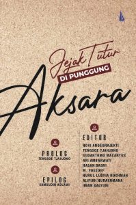 Jejak Tutur di Punggung Aksara
