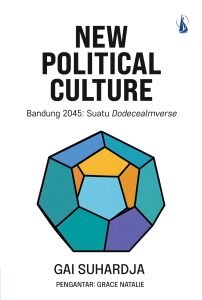 NEW POLITICAL CULTURE Bandung 2024: Suatu Dodecealmverse