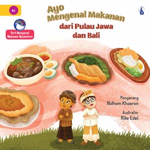 Ayo Mengenal Makanan dari Pulau Jawa dan Bali