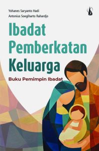 Ibadat Pemberkatan Keluarga: Buku Pemimpin Ibadat
