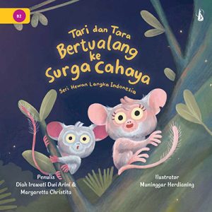 Tara dan Tari Bertualang ke Surga Cahaya