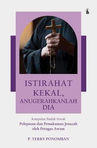 Istirahat Kekal, Anugerahkanlah Dia: Kumpulan Ibadah Arwah, Pelepasan, dan Pemakaman Jenazah oleh Petugas Awam