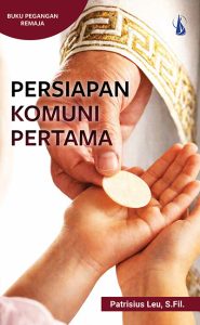 Persiapan Komuni Pertama – Buku Pegangan Remaja