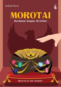 Morotai: Berdamai dengan McArthur