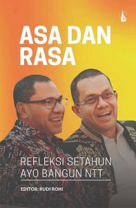 Asa dan Rasa: Refleksi Setahun Ayo Bangun NTT