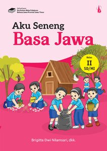 Aku Seneng Basa Jawa – kanggo SD/MI Kelas II
