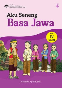 Aku Seneng Basa Jawa – kanggo SD/MI Kelas IV