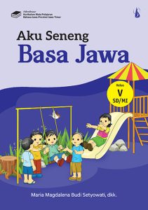 Aku Seneng Basa Jawa – kanggo SD/MI Kelas V