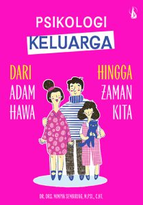 Psikologi Keluarga – Dari Adam Hawa hingga Zaman Kita