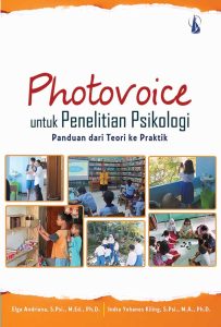 Photovoice untuk Penelitian Psikologi: Panduan dari Teori ke Praktik