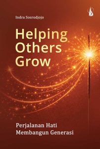 Helping Others Grow: Perjalanan Hati Membangun Generasi