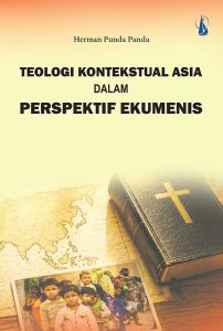Teologi Kontekstual Asia dalam Perspektif Ekumenis