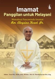 Imamat Panggilan untuk Melayani: Memaknai Pancawindu Imamat Rm. Aloysius Kosat, Pr.
