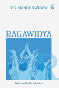 Ragawidya: Religiositas Hal-Hal Sehari-hari
