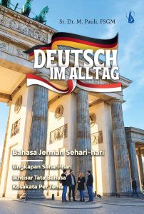 Deutsch_Im_Alltag: Bahasa Jerman Sehari-hari, Ungkapan Sehari-hari, Ikhtisar Tata Bahasa, Kosakata Per Tema