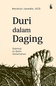 DURI DALAM DAGING – Rahmat di Balik Kelemahan